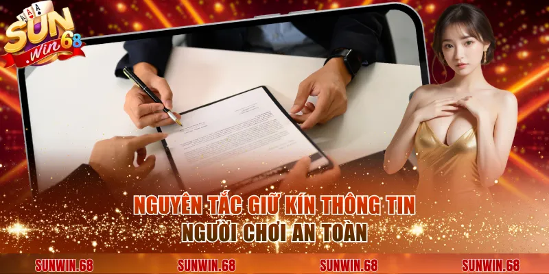 nguyen tac giu kin thong tin nguoi choi an toan Nguyên tắc giữ kín thông tin người chơi an toàn